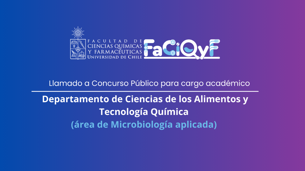 Llamado a Concurso Público para cargo académico a contrata en la Facultad de Ciencias Químicas y Farmacéuticas