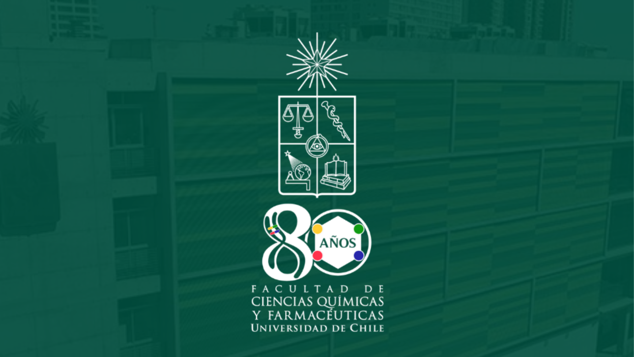 ¡Feliz Año Nuevo 2025 y felices 80 años, Facultad de Ciencias Químicas y Farmacéuticas!